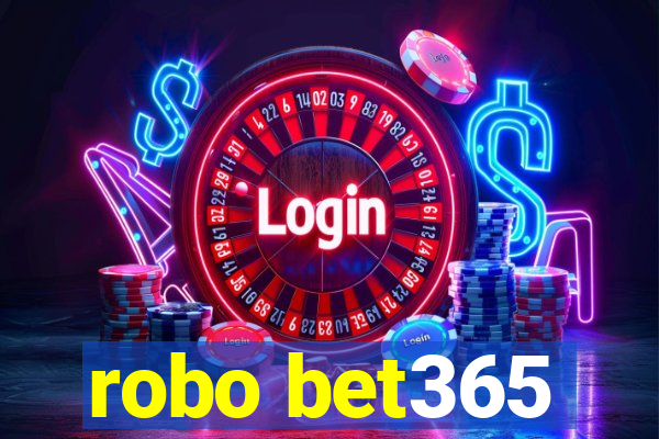 robo bet365